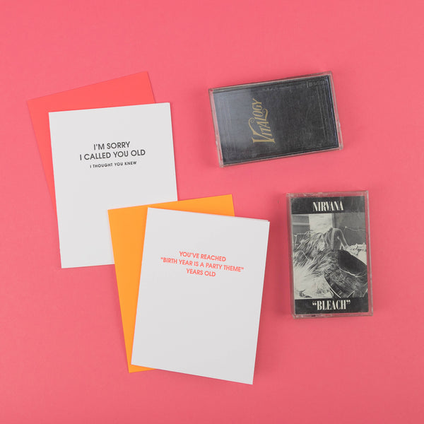 I Am Sorry I Called You Old -Funny Birthday Letterpress Card - Bodega Nantucket