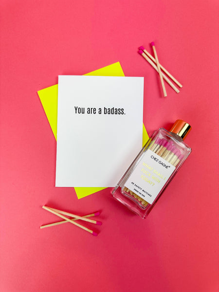 You Are a Badass Letterpress Greeting Card - Bodega Nantucket