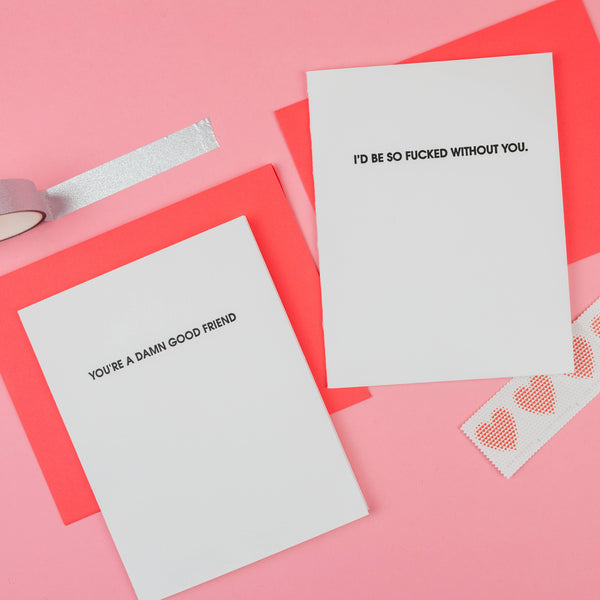 Fucked Without You Letterpress Greeting Card - Bodega Nantucket