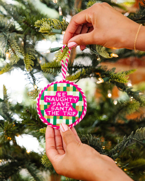 Needlepoint Ornament - Be Naughty - Bodega Nantucket