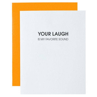 Your Laugh is My Favorite Sound Letterpress Card - Bodega Nantucket
